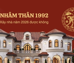 Tuổi Nhâm Thân xây nhà năm nào tốt, tránh năm nào?